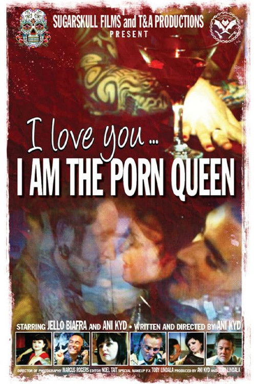 I Love You...I am the Porn Queen (2013) poster