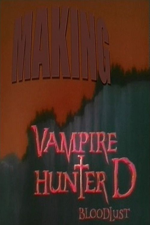 Making Vampire Hunter D: Bloodlust (2001) poster