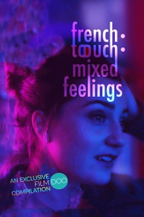 French Touch: Mixed Feelings (2019) poster