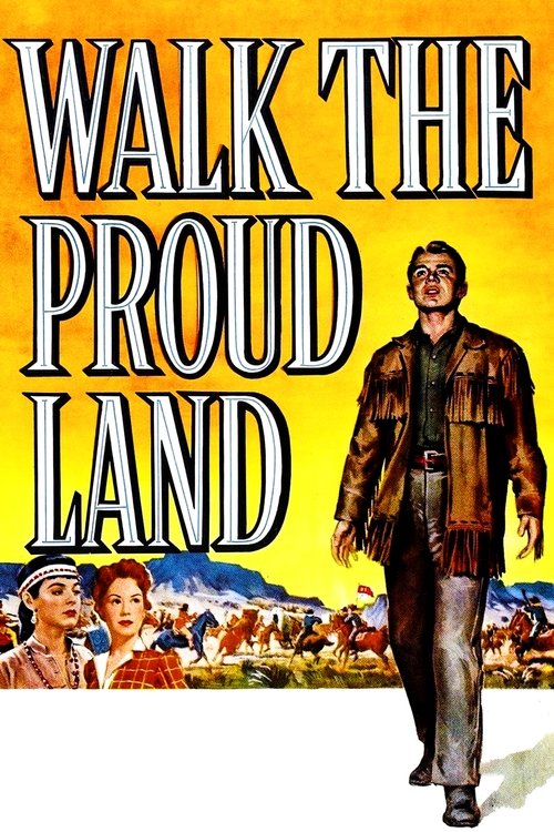 Walk the Proud Land (1956) poster