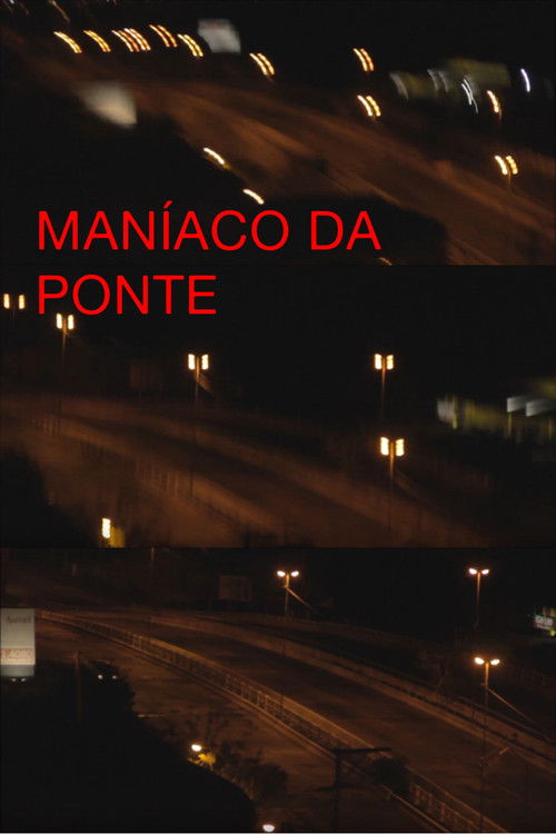 maníaco da ponte (2018) poster