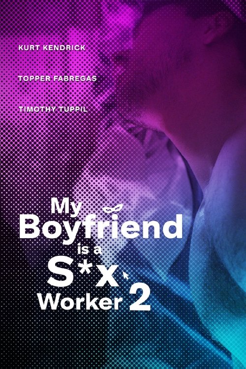 My Boyfriend is a Sex Worker 2 (2024) poster