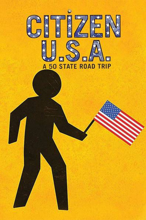Citizen USA: A 50 State Road Trip (2011) poster