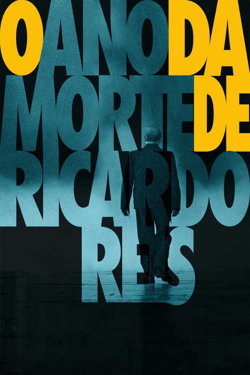O Ano da Morte de Ricardo Reis (2020) poster