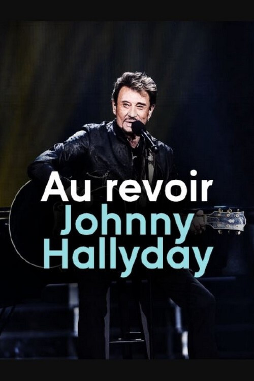 Au revoir Johnny Hallyday (2017) poster