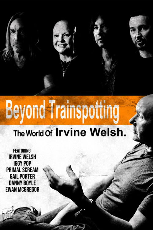 Beyond Trainspotting: The World of Irvine Welsh (2023) poster