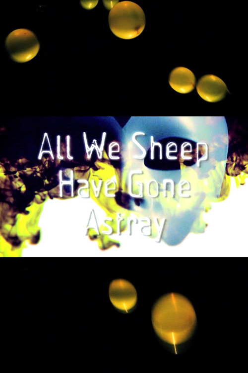 All We Sheep Have Gone Astray (2012) poster