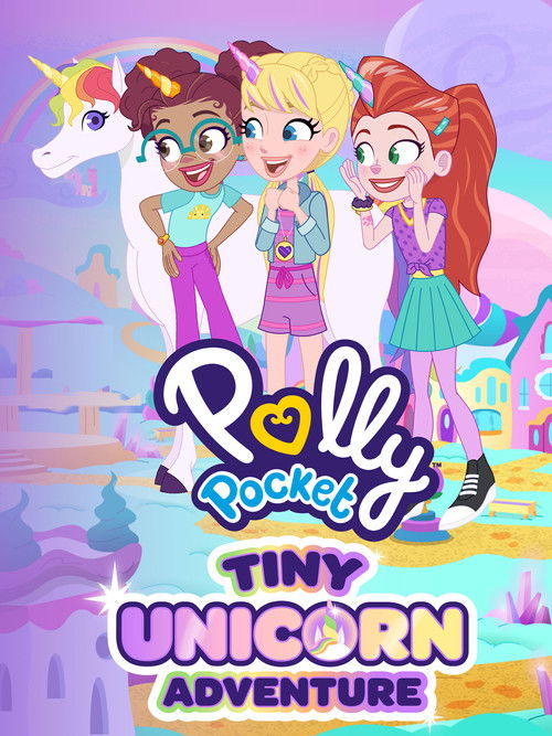 Polly Pocket: Tiny Unicorn Adventure (2025) poster
