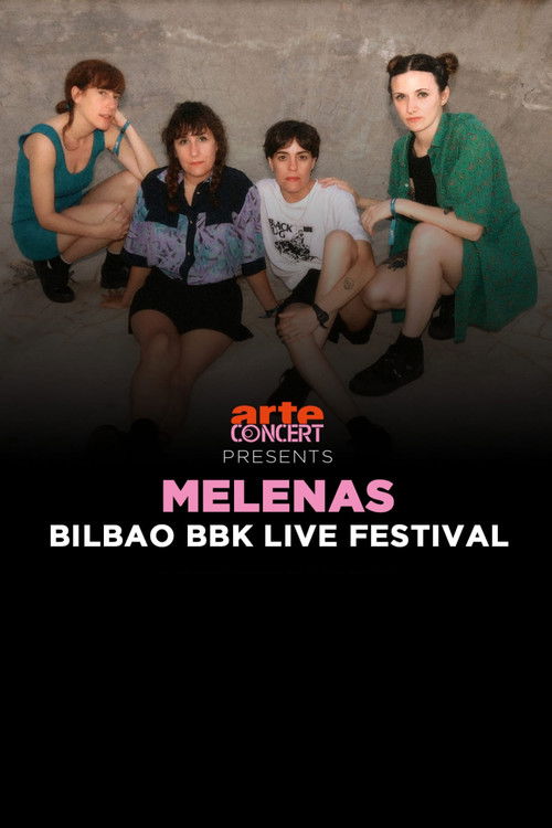 Melenas - Bilbao BBK Live Festival 2024 (2024) poster