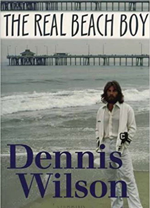Dennis Wilson: The Real Beach Boy (2010) poster