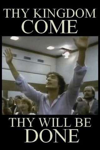 Thy Kingdom Come ... Thy Will Be Done (1988) poster