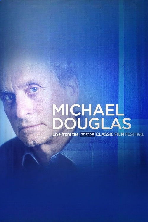Michael Douglas: Live from the TCM Classic Film Festival (2018) poster