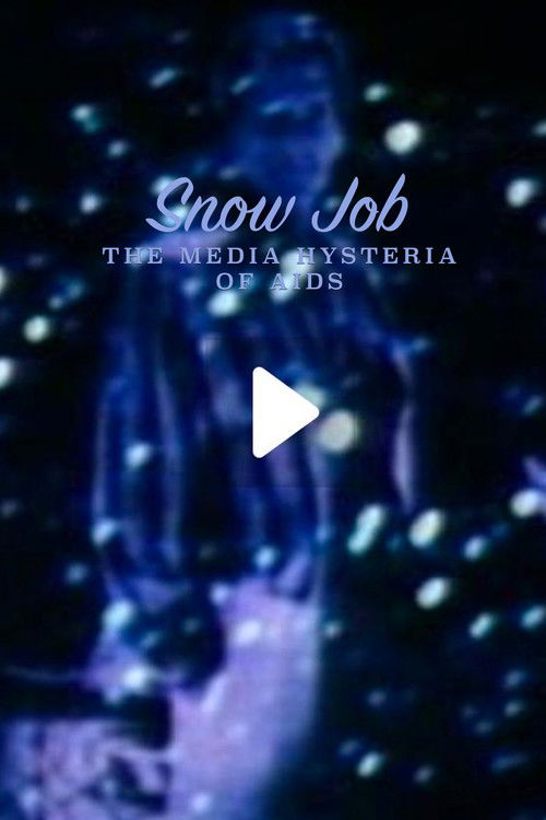 Snow Job: The Media Hysteria of AIDS (1986) poster