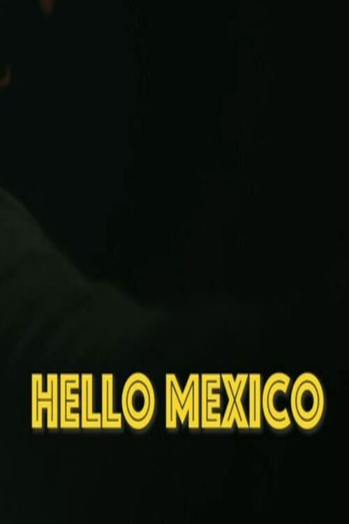 Hello Mexico (2019) poster
