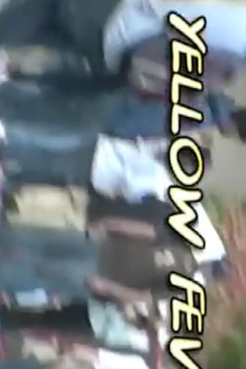 Yellow Fever (2006) poster