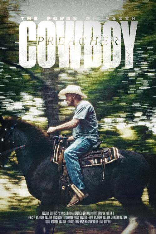 The Power of Faith: The Incredible Journey Of Cowboy Preacher Jeff Smith (2024) poster