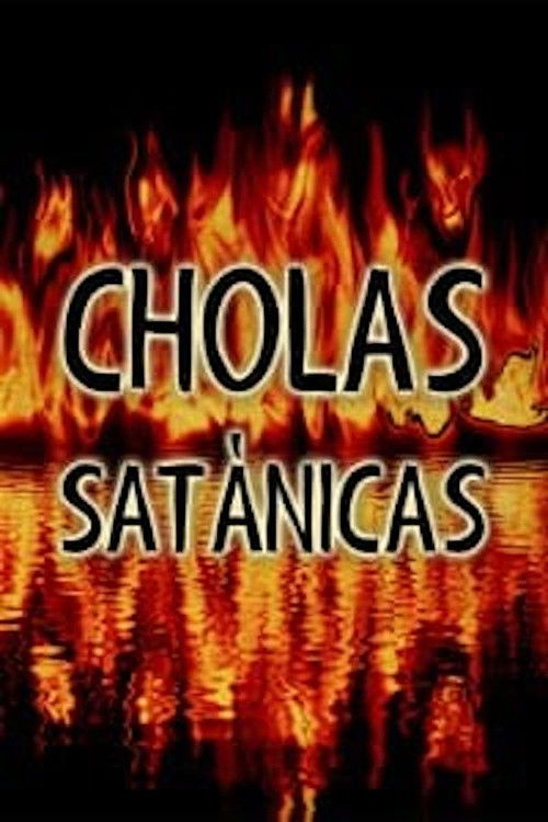 Cholas satánicas (2007) poster