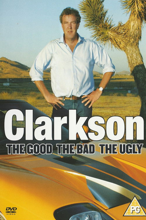 Clarkson: The Good The Bad The Ugly (2006) poster