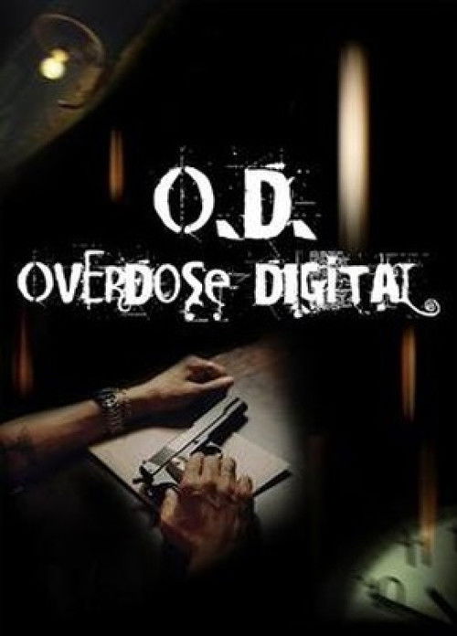 O.D. Overdose Digital (2007) poster