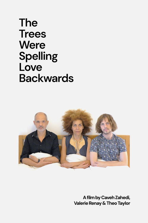 The Trees Were Spelling Love Backwards (2025) poster