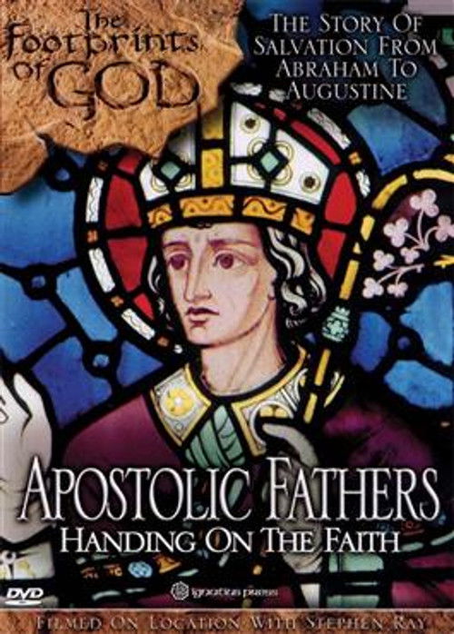 The Footprints of God: Apostolic Fathers Handing on the Faith (2007) poster