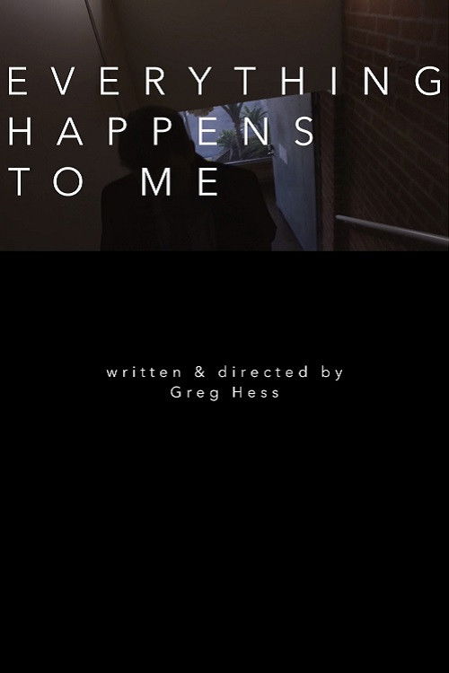 Everything Happens to Me (2018) poster