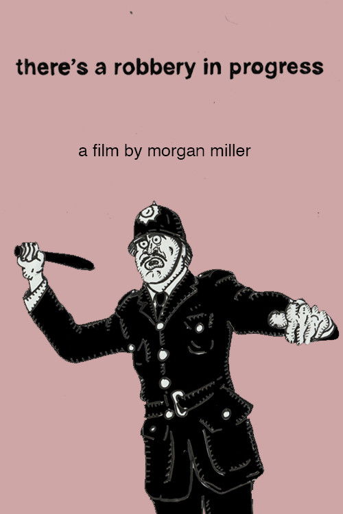There's a Robbery in Progress (2025) poster
