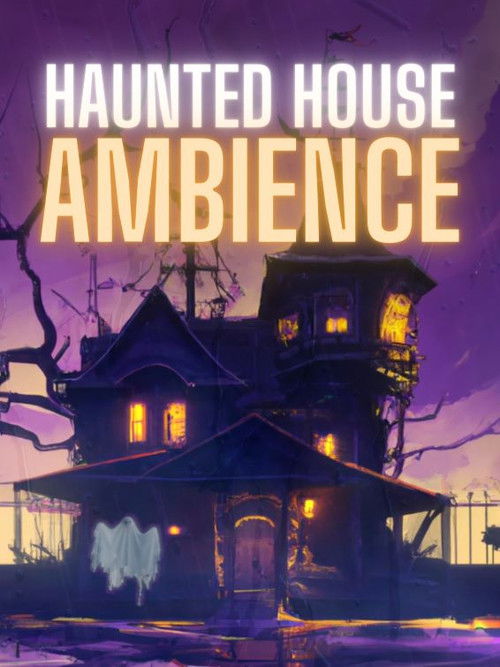 Haunted House Ambience (2023) poster