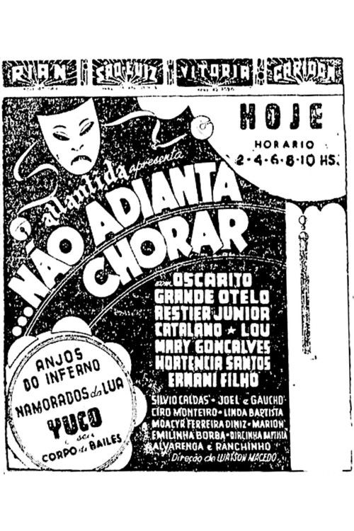 Não Adianta Chorar (1945) poster