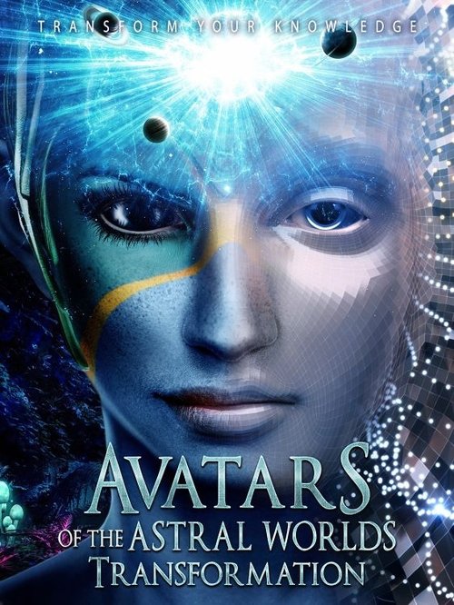 Avatars Of The Astral Worlds: Transformation (2023) poster