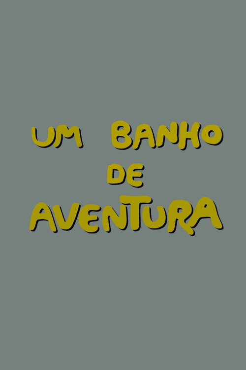 Um Banho de Aventura (1989) poster