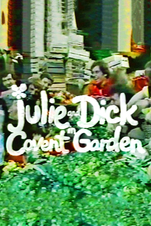 Julie and Dick at Covent Garden (1974) poster