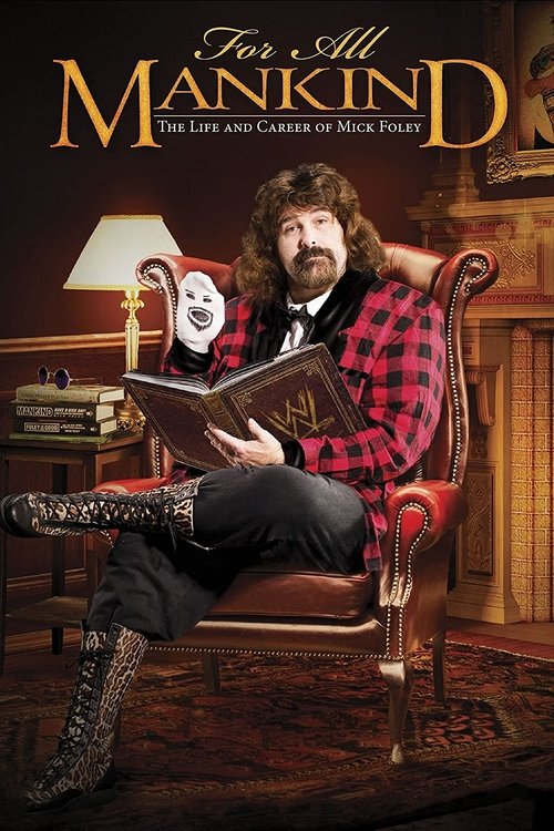 For All Mankind - The Life and Career of Mick Foley (2013) poster