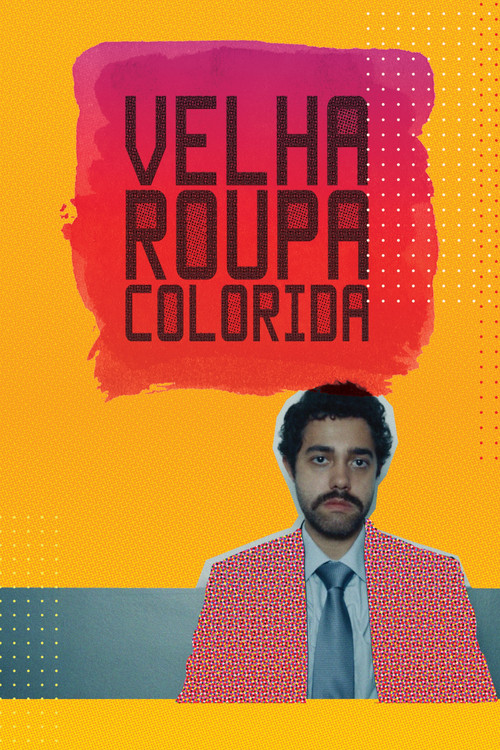 Velha Roupa Colorida (2021) poster