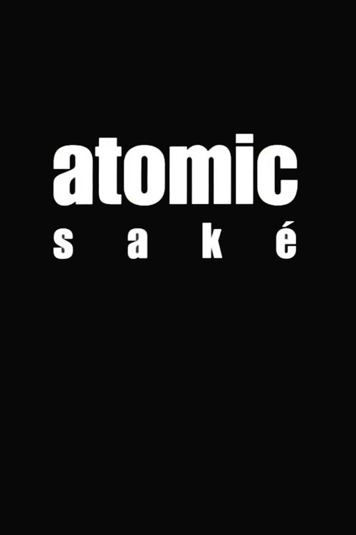 Atomic Saké (2001) poster