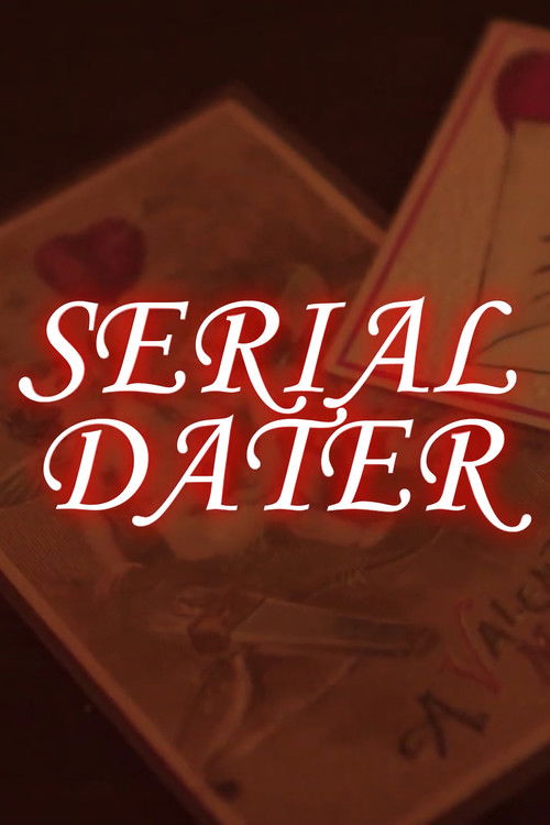 Serial Dater (2023) poster