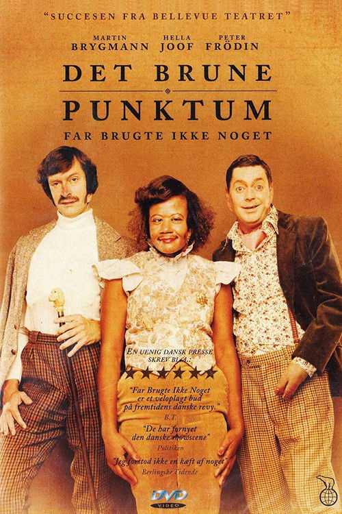 Det brune punktum - Far brugte ikke noget (2002) poster