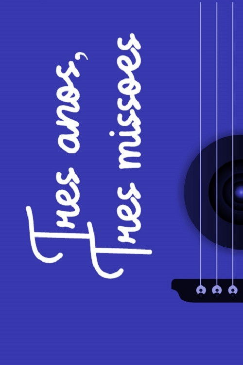 Três Anos, Três Missões (2020) poster