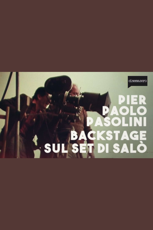 Backstage on the Set of Salò, or the 120 Days of Sodom (1975) poster