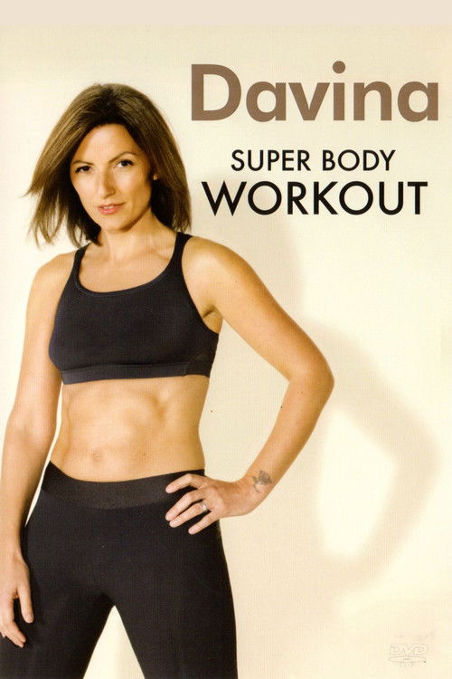 Davina Super Body Workout (2008) poster
