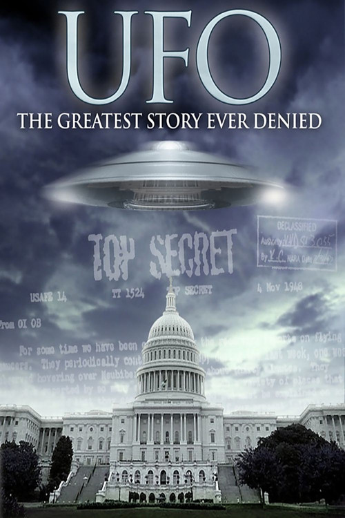 UFO: The Greatest Story Ever Denied (2006) poster