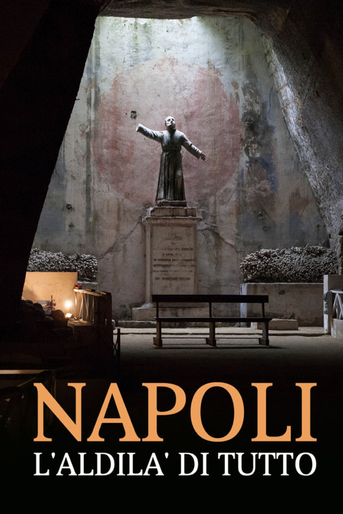 Napoli, l'aldilà di tutto (2022) poster