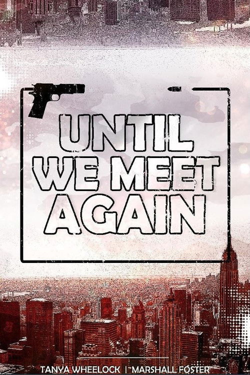 Until We Meet Again (2017) poster