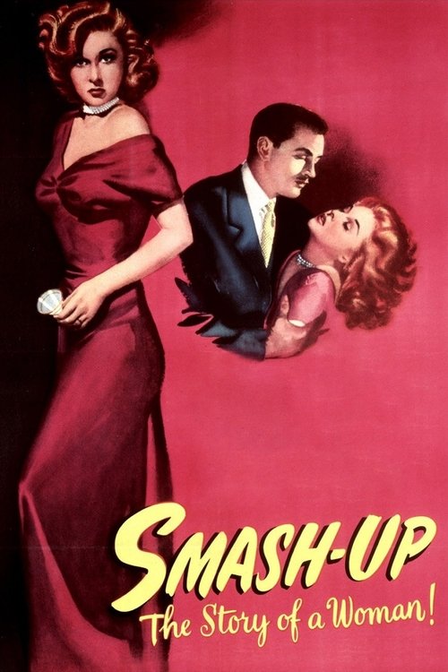 Smash-Up: The Story of a Woman (1947) poster