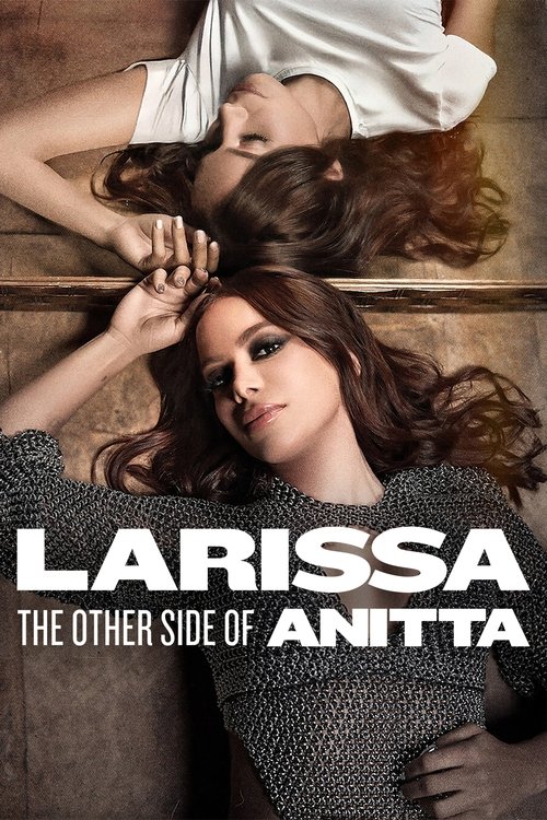 Larissa: O Outro Lado de Anitta (2025) poster