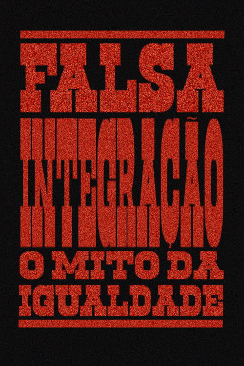 False Integration: The Myth of Equality (2025) poster