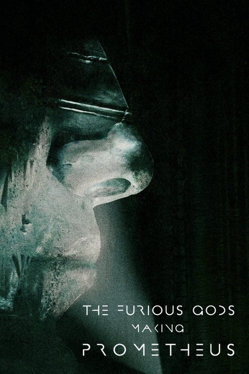 The Furious Gods: Making Prometheus (2012) poster