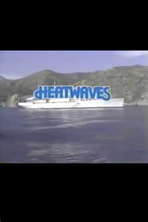 Heatwaves (1987) poster