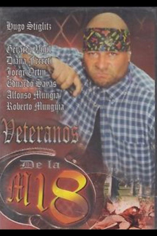 Veteranos de la M-18 (2007) poster
