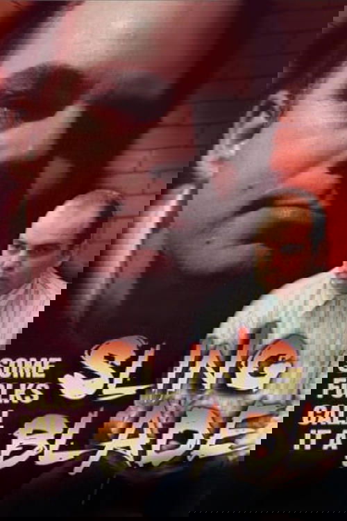 Some Folks Call It a Sling Blade (1994) poster